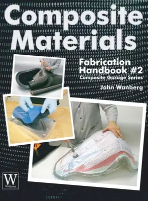 Manual de fabricare a materialelor compozite #2 - Composite Materials Fabrication Handbook #2
