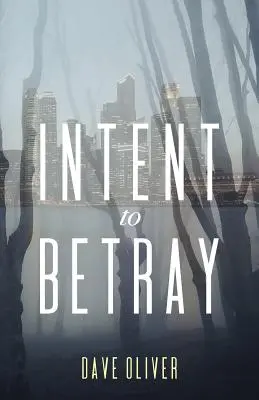 Intenția de a trăda - Intent to Betray