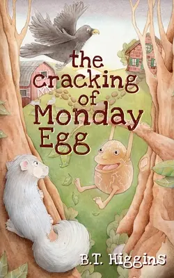 Spargerea oului de luni - The Cracking of Monday Egg