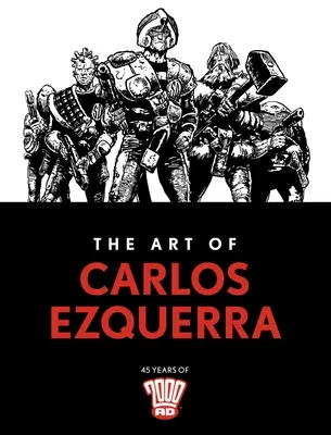 Arta lui Carlos Ezquerra - The Art of Carlos Ezquerra