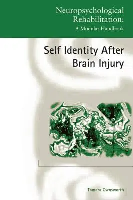 Identitatea de sine după leziuni cerebrale - Self-Identity after Brain Injury
