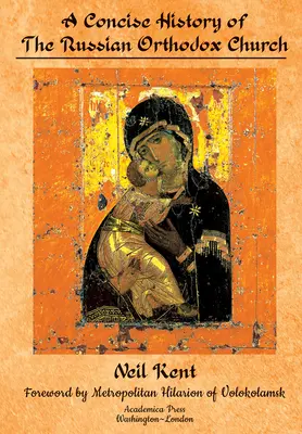 O istorie concisă a Bisericii Ortodoxe Ruse - A Concise History of the Russian Orthodox Church