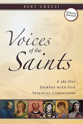 Vocile Sfinților: O călătorie de 365 de zile cu tovarășii noștri spirituali - Voices of the Saints: A 365-Day Journey with Our Spiritual Companions
