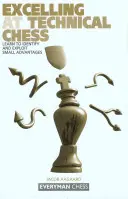 Excelența la șah tehnic - Excelling at Technical Chess
