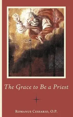 Harul de a fi preot - The Grace to Be a Priest