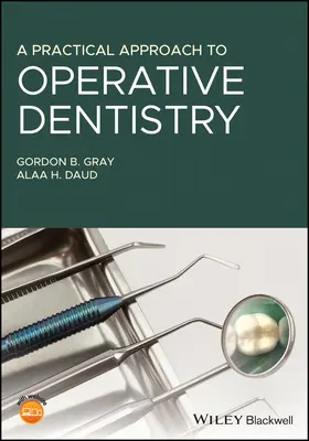 O abordare practică a stomatologiei operatorii - A Practical Approach to Operative Dentistry