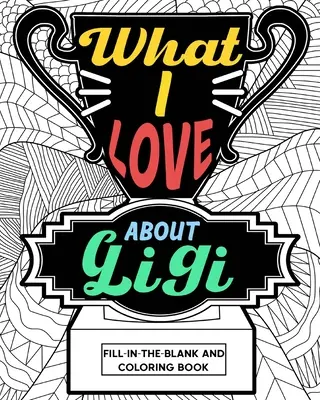 Ce-mi place la Gigi Carte de colorat - What I Love About Gigi Coloring Book