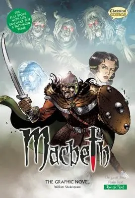Macbeth romanul grafic: Text rapid - Macbeth the Graphic Novel: Quick Text