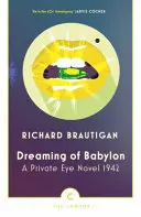 Visând la Babilon - Un roman de detectiv particular 1942 - Dreaming of Babylon - A Private Eye Novel 1942