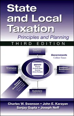 Fiscalitatea de stat și locală: Principii și practici, ediția a 3-a - State and Local Taxation: Principles and Practices, 3rd Edition