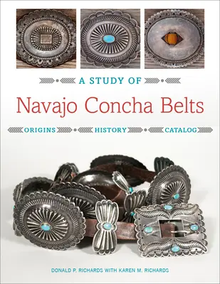 Un studiu al centurilor Navajo Concha - A Study of Navajo Concha Belts