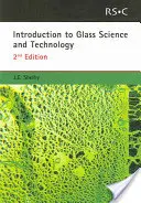 Introducere în știința și tehnologia sticlei: Rsc - Introduction to Glass Science and Technology: Rsc