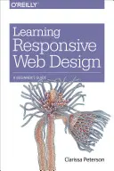 Învățarea Responsive Web Design: A Beginner's Guide - Learning Responsive Web Design: A Beginner's Guide