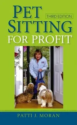 Pet Sitting pentru profit - Pet Sitting for Profit