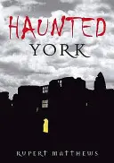 York bântuit - Haunted York