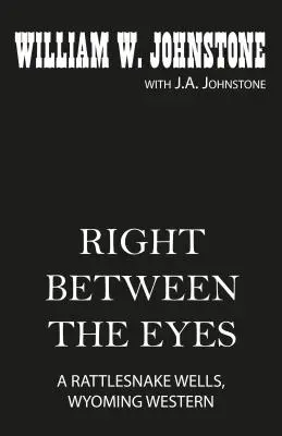 Chiar între ochi - Right Between the Eyes