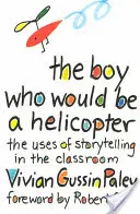 Băiatul care voia să fie elicopter - The Boy Who Would Be a Helicopter