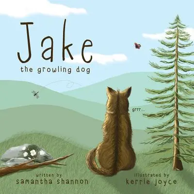 Jake the Growling Dog: O carte pentru copii despre puterea bunătății, celebrarea diversității și prietenie - Jake the Growling Dog: A Children's Book about the Power of Kindness, Celebrating Diversity, and Friendship