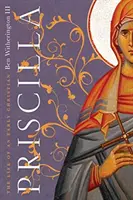 Priscilla: Viața unei creștine timpurii - Priscilla: The Life of an Early Christian