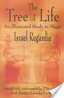 The Tree of Life (Copacul vieții): Un studiu ilustrat în magie - The Tree of Life: An Illustrated Study in Magic