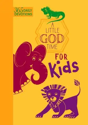 Un pic de timp cu Dumnezeu pentru copii (Ediție din piele naturală): 365 Devoțiuni zilnice - A Little God Time for Kids (Faux Leather Edition): 365 Daily Devotions