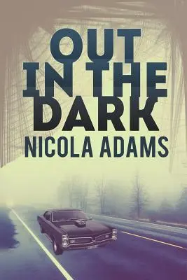 Afară în întuneric - Out in the Dark