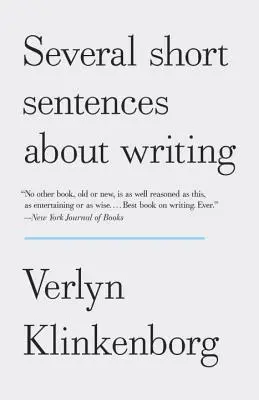 Câteva propoziții scurte despre scris - Several Short Sentences about Writing