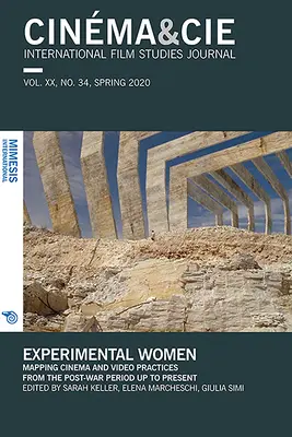 Femei experimentale: Cartografierea practicilor cinematografice și video din perioada postbelică până în prezent - Experimental Women: Mapping Cinema and Video Practices from the Post-War Period Up to Present