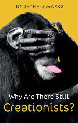 De ce mai există creaționiști? Evoluția umană și strămoșii - Why Are There Still Creationists?: Human Evolution and the Ancestors