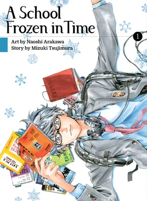 O școală înghețată în timp, volumul 1 - A School Frozen in Time, Volume 1