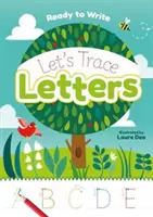 Gata să scriem: Let's Trace Letters - Ready to Write: Let's Trace Letters