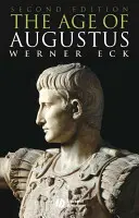 Epoca lui Augustus - The Age of Augustus