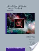 Mayo Clinic Cardiologie: Concise Textbook (Manual concis) - Mayo Clinic Cardiology: Concise Textbook