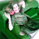Verde: Istoria unei culori - Green: The History of a Color