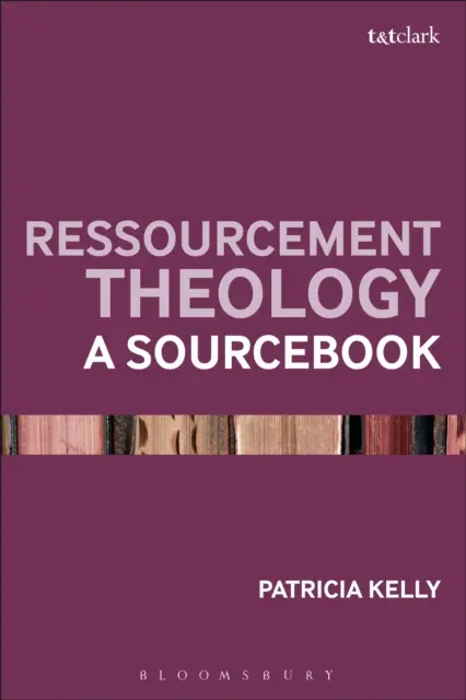 Ressourcement Theology: O carte de surse - Ressourcement Theology: A Sourcebook