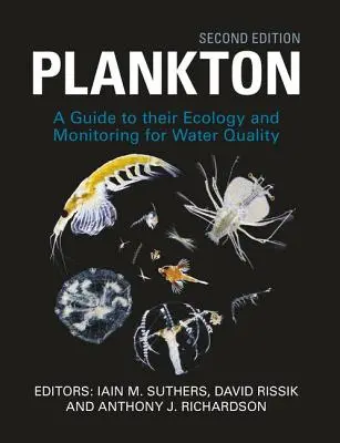 Plancton: Guide to Their Ecology and Monitoring for Water Quality - Plankton: Guide to Their Ecology and Monitoring for Water Quality