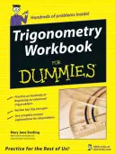 Trigonometrie Workbook for Dummies - Trigonometry Workbook for Dummies