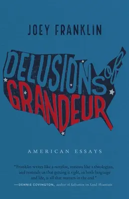 Deliruri de grandoare: Eseuri americane - Delusions of Grandeur: American Essays