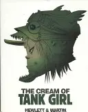 Crema lui Tank Girl: Arta și meșteșugul unei icoane a benzilor desenate (The Cream of Tank Girl: The Art and Craft of a Comics Icon) - The Cream of Tank Girl: The Art and Craft of a Comics Icon