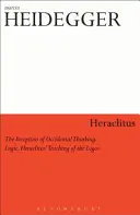 Heraclit: Inceputul gândirii și logicii occidentale: Doctrina lui Heraclit despre Logos - Heraclitus: The Inception of Occidental Thinking and Logic: Heraclitus's Doctrine of the Logos