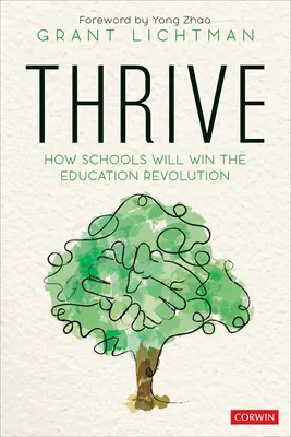 Thrive: Cum vor câștiga școlile revoluția educației - Thrive: How Schools Will Win the Education Revolution