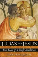 Iuda și Iisus: Două fețe ale unei singure revelații - Judas and Jesus: Two Faces of a Single Revelation
