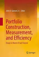 Construcția, măsurarea și eficiența portofoliilor: Eseuri în onoarea lui Jack Treynor - Portfolio Construction, Measurement, and Efficiency: Essays in Honor of Jack Treynor