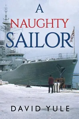 Un marinar obraznic - A Naughty Sailor