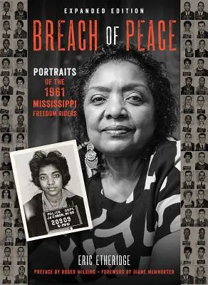 Breach of Peace: Portrete ale călăreților pentru libertate din Mississippi din 1961 - Breach of Peace: Portraits of the 1961 Mississippi Freedom Riders