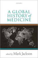 O istorie globală a medicinei - A Global History of Medicine