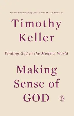 Making Sense of God: Găsirea lui Dumnezeu în lumea modernă - Making Sense of God: Finding God in the Modern World