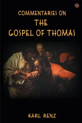 Comentarii asupra Evangheliei lui Toma: Extrase din discuțiile cu Marsanne - Commentaries On The Gospel Of Thomas: Excerpts from the Marsanne talks