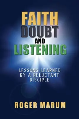 Credință, îndoială și ascultare - Faith, Doubt, and Listening