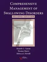 Managementul cuprinzător al tulburărilor de deglutiție - Comprehensive Management of Swallowing Disorders